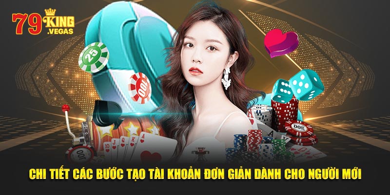 Chi tiết các bước tạo tài khoản đơn giản dành cho người mới